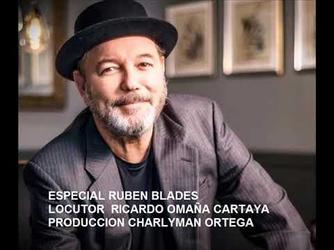 ESPECIAL RUBEN BLADES LOCUTOR RICARDO OMAÑA CARTAYA