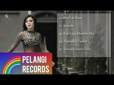 Syahrini Full Album | Semua Karena Cinta | The Best of Syahrini