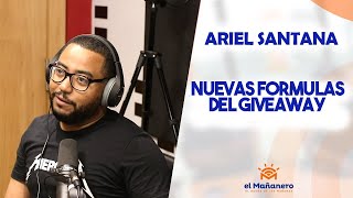 Ariel Santana – Las NUEVAS FORMULAS del GiveAway