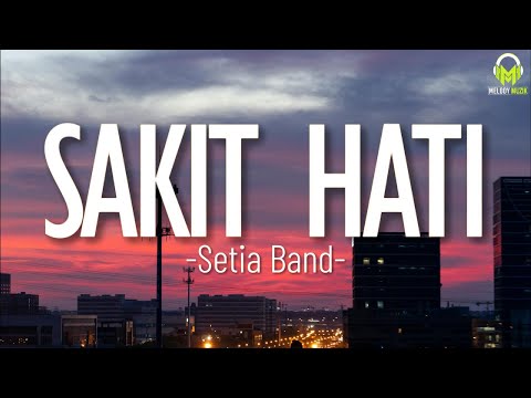 Setia Band - Asmara 2 (Sakit Hati) || Lirik