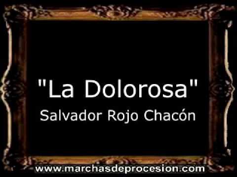 La Dolorosa - Salvador Rojo Chacón [GU]