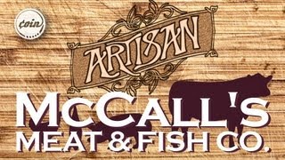 McCall's Meat & Fish | Artisan Ep. 7 | COIN
