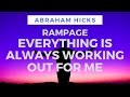 Abraham Hicks Meditation - Everything is Always Working Out for Me Rampage - with Music
