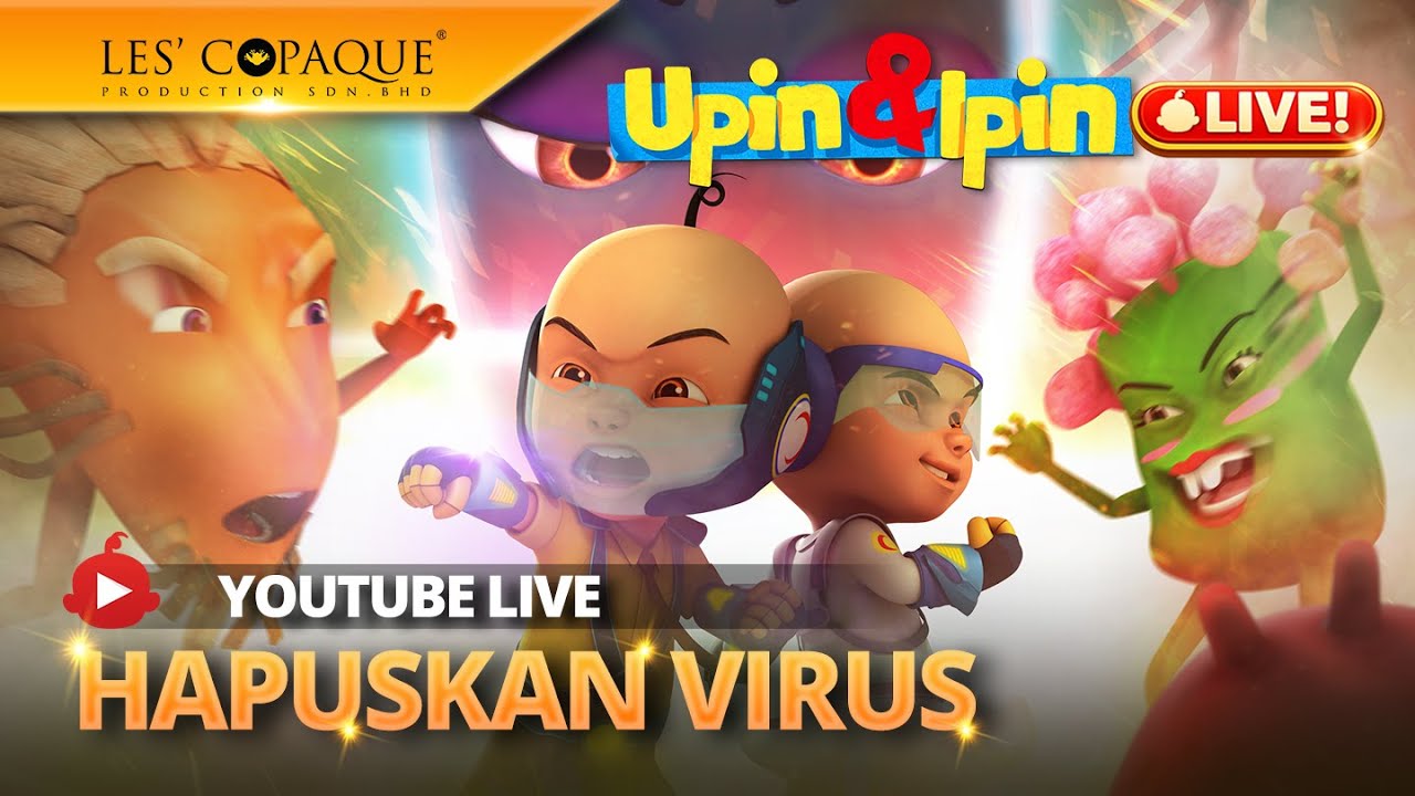 [LIVE] Upin & Ipin - Hapuskan Virus