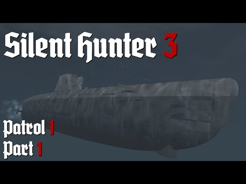 Silent Hunter III - Type XXI Career || Patrol 1 Pt.1 - The Hunter