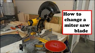 How to change a miter saw blade ( Dewalt DWS779 )
