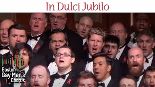 In Dulci Jubilo - Boston Gay Men's Chorus