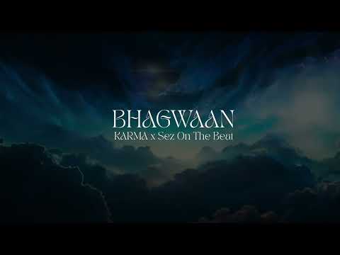 KARMA x Sez On The Beat - BHAGWAAN | OFFICIAL VISUALIZER | 2023 |