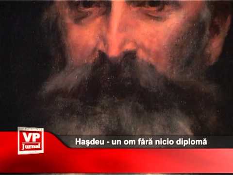 Haşdeu – un om fără nicio diplomă