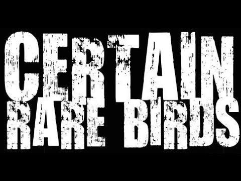 Certain Rare Birds