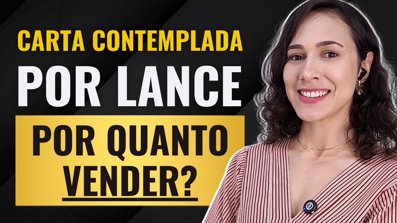 [PASSO A PASSO] Por  Quanto VENDER  Minha CARTA CONTEMPLADA POR LANCE?