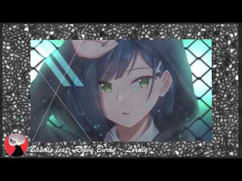 Bäsello & Robby Burke - LORDLY