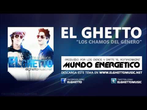 R-Vin & Mike 'Los Chamos de El Ghetto' - Mundo Energético