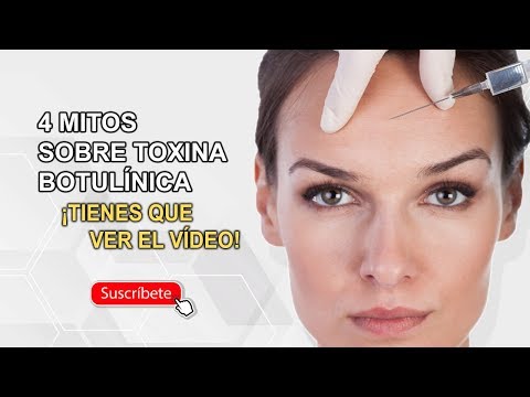 4 MITOS DE LA TOXINA BOTULÍNICA