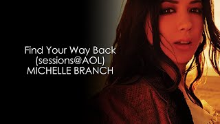Michelle Branch - Find Your Way Back (sessions@AOL) HD