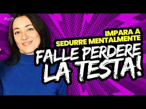 How to Seduce a Woman's Mind in 7 Steps | danielacoin.it