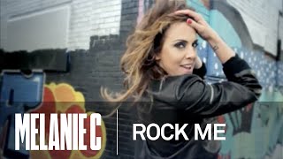 Melanie C - Rock Me (Music Video) (HQ)