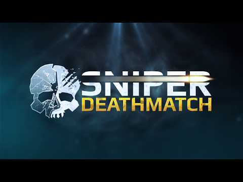 Sniper Deathmatch - Trailer
