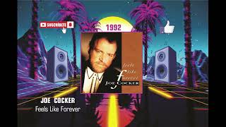 Joe Cocker - Feels Like Forever (Radio Version)