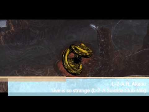 L-2-A ft. Akabu - Live is so strange (L-2-A Sunrise Club Mix)