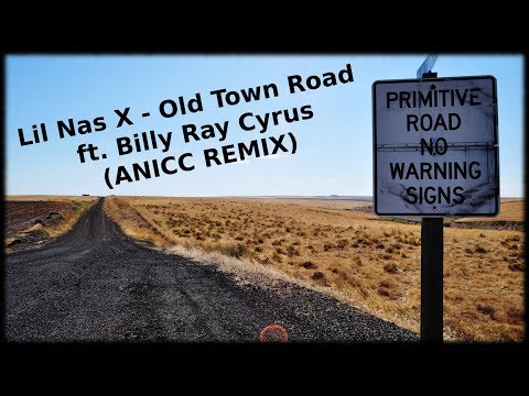 Lil Nas X - Old Town Road  ft. Billy Ray Cyrus (ANICC REMIX)