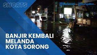 Diguyur Hujan Deras, Sejumlah Wilayah di Kota Sorong Terendam Banjir, Ruas Jalan Tidak Berfungsi