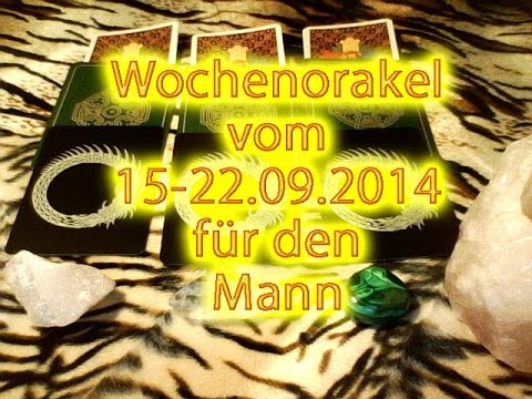 Wochenorakel 15-22.09.2014 für den Mann