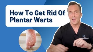 What Is The Quickest Way To Get Rid Of A Plantar Wart?