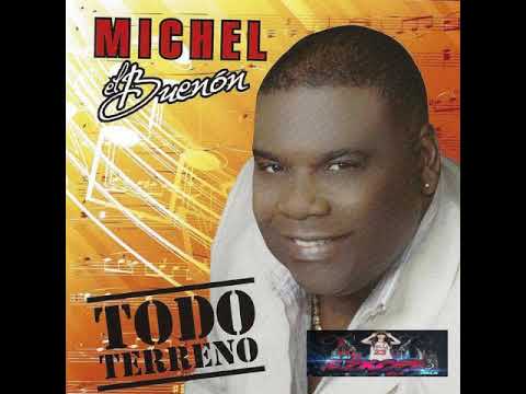 MICHEL EL BUENON MIX