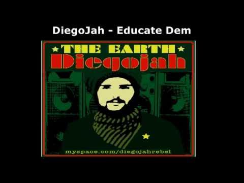 DiegoJah -  Educate Dem