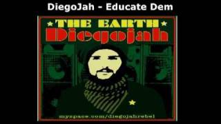 DiegoJah -  Educate Dem