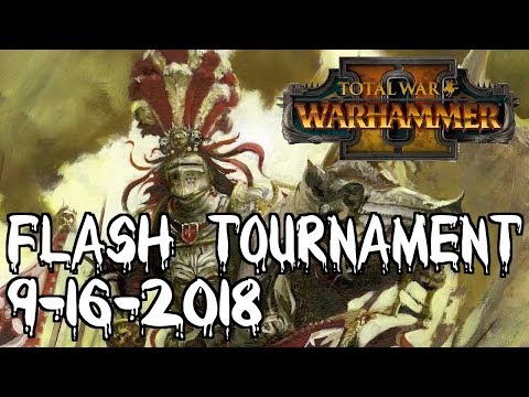FLASH TOURNAMENT SERIES | Week 5 - Total War: Warhammer 2 Competitive Showdown