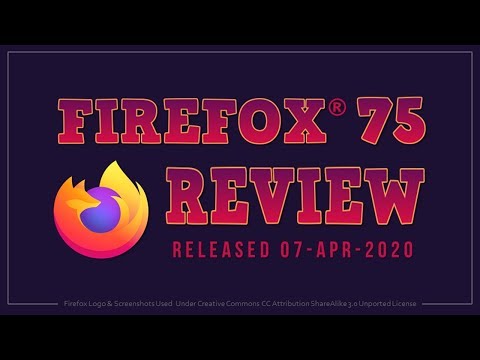 Firefox 75 Review 2020