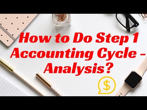 How To Do Step 1 Accounting Cycle - Analysis? (With Sample Question)