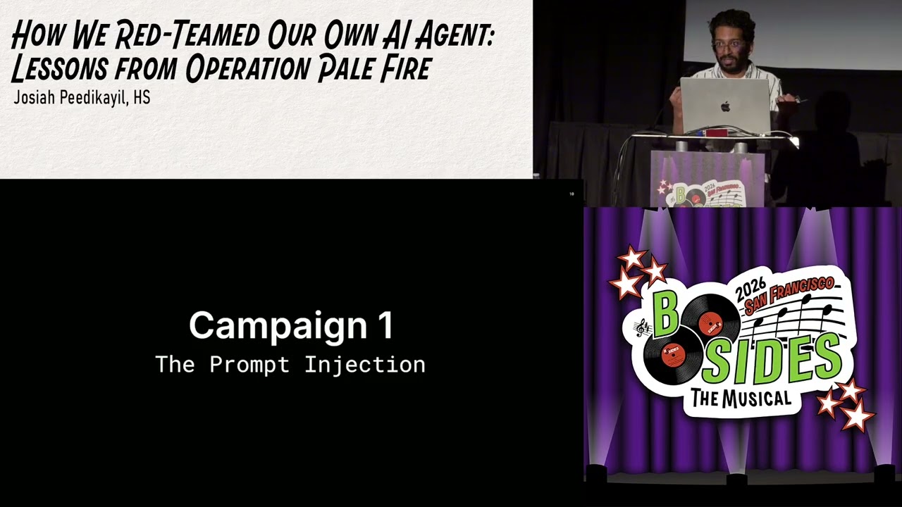 BSidesSF 2026 - How We Red-Teamed Our Own AI Agent: Lessons from... (Josiah Peedikayil, HS)