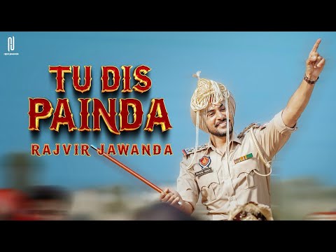 Tu Dis Painda Rajvir Jawanda | Fer Kise Kam Di Na Me Rehni Aa Jad Tu Dis Painda | New Punjabi Song 