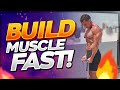 Build Muscle Fast!