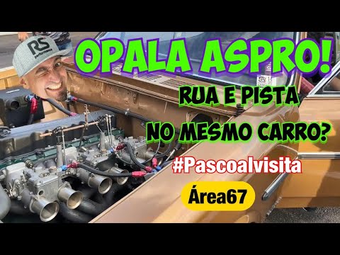 Opala aspirado. Rua ou pista, qual o melhor?