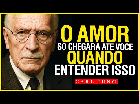 NINGUÉM VAI TE AMAR ATÉ VOCÊ DESCOBRIR ISSO (VERDADE) - Carl Jung Psicologia