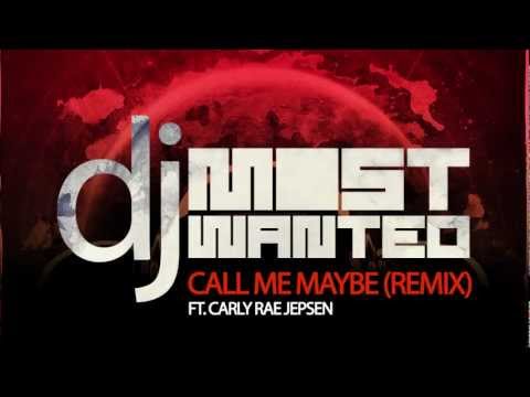 Carly Rae Jepsen - Call Me Maybe ( Dj Mostwanted HOUSE Remix ) 2012