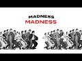 Madness - Madness (Official Audio)