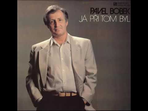 Pavel Bobek - Proč nemáš mne ráda (6.11.1987, vydáno 1988)