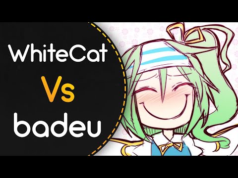 WhiteCat vs badeu! // Hige Driver join. SELEN - DADADADADADADADADADA (Lokovodo) [ULTRA BERZERK]