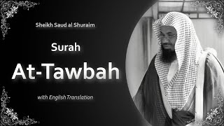 Download lagu At Tawbah | سورة التوبة | Sheikh Saud Shuraim | English Translation | الشيخ سعود الشريم mp3