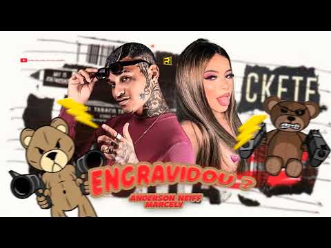 ANDERSON NEIFF E MARCELY  ENGRAVIDOU