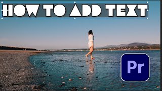 How to Add Text in Adobe Premiere Pro
