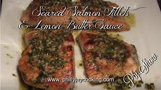 World's Best Seared Salmon Fillets With Lemon Butter Sauce| Salmon Fillets Recipe