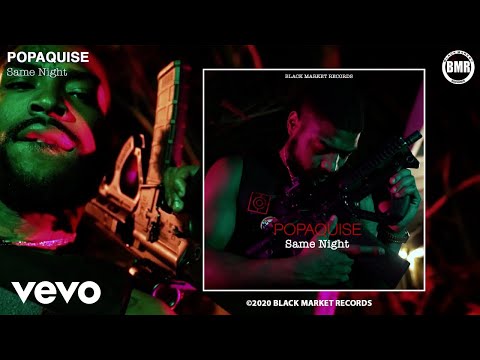 Popaquise - Same Night (Official Audio - Explicit)