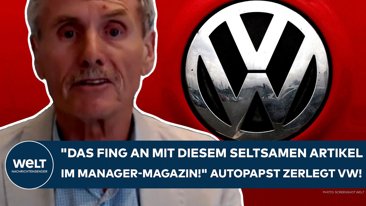 DEUTSCHLAND: "Es sieht so aus, als wäre VW der Meister der Verwirrung!" Klartext vom Autopapst!