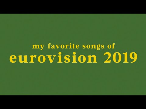 my top 41 songs of eurovision 2019